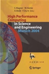 High Performance Computing in Science and Engineering, Munich 2004