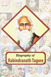 Biography Of Rabindranath Tagoreq