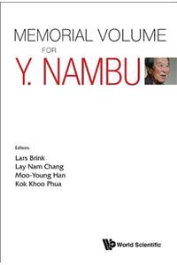 Memorial Volume For Y. Nambu