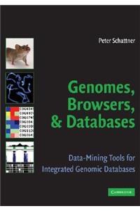 Genomes, Browsers and Databases