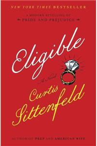 Eligible: A Modern Retelling of Pride and Prejudice