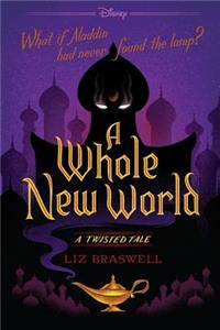 Whole New World-A Twisted Tale