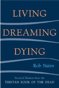 Living, Dreaming, Dying