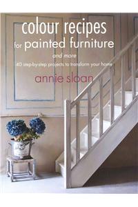 Colour Recipes for Painted Furniture and More