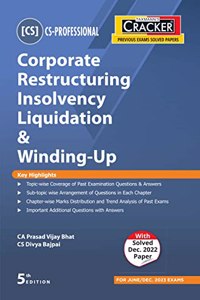 Taxmann's CRACKER for Corporate Restructuring Insolvency Liquidation & Winding-Up (Paper 5 | CRILW) â€“ Covering past exam questions (topic wise) & answers | CS Professional | June/Dec. 2023 Exams