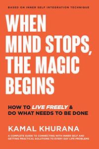When Mind Stops, the Magic Begins