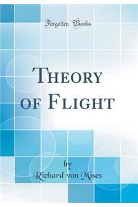 Theory of Flight (Classic Reprint)