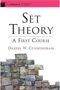 Set Theory: A First Course