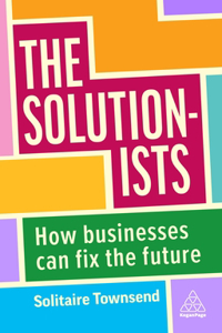 Solutionists: How Businesses Can Fix the Future