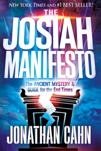 Josiah Manifesto: The Ancient Mystery & Guide for the End Times