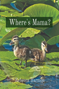 Where's Mama?