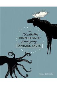 Illustrated Compendium of Amazing Animal Facts