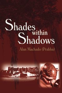 Shades within Shadows (a novel)