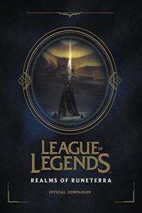 League of Legends: Realms of Runeterra (Official Companion)