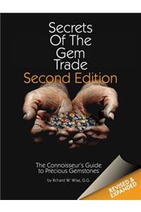 Secrets of the Gem Trade: The Connoisseur's Guide to Precious Gemstones