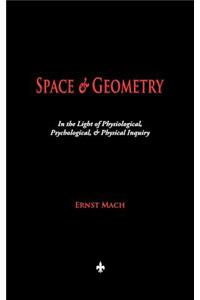 Space and Geometry: In the Light of Physiological, Psychological, and Physical Inquiry