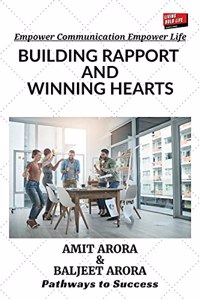 Building Rapport and Winning Hearts: Pathways to Success