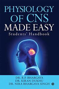 Physiology of CNS Made Easy: Students' Handbook