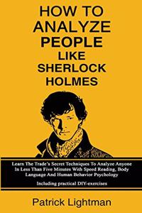 How To Analyze People Like Sherlock Holmes