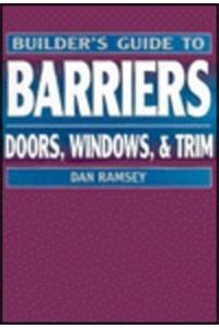 Builder's Guide to Barriers: Doors, Windows and Trim