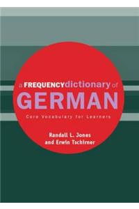 A Frequency Dictionary of German: Core Vocabulary for Learners