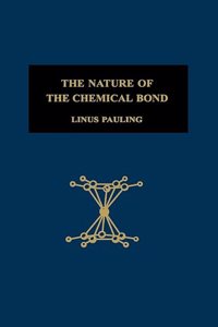 Nature of the Chemical Bond: An Introduction to Modern Structural Chemistry