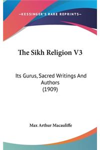 The Sikh Religion V3