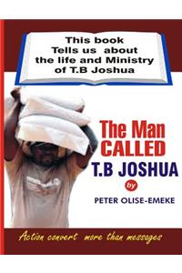 The man called t. b Joshua