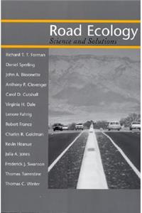 Road Ecology: Science and Solutions