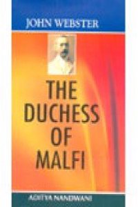 John Webster: "The Duchess of Malfi"