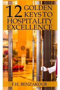 12 Golden Keys To Hospitality Excellence