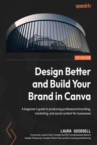 Design Better and Build Your Brand in Canva