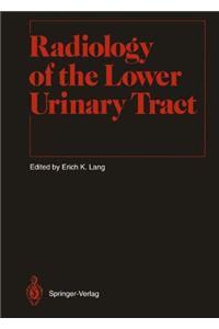 Radiology of the Lower Urinary Tract