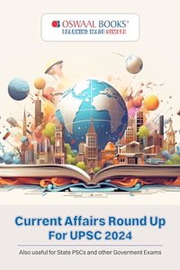 Oswaal Current Affairs Round Up for UPSC 2024 | State PSC's | Government Exams | for Latest Exams