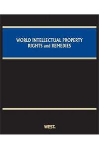 World intellectual property rights and remedies 6 vol. set