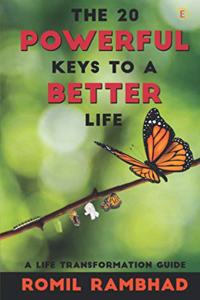 THE 20 POWERFUL KEYS TO A BETTER LIFE