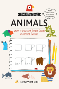 Drawing Class: Animals: Learn to Draw with Simple Shapes and Online Tutorials