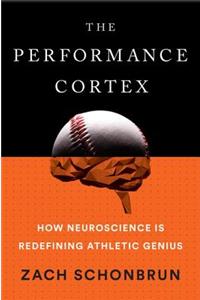 The Performance Cortex: How Neuroscience Is Redefining Athletic Genius