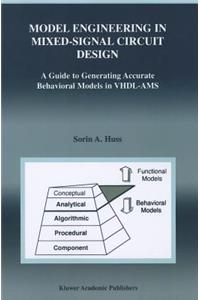 Model Engineering in Mixed-Signal Circuit Design