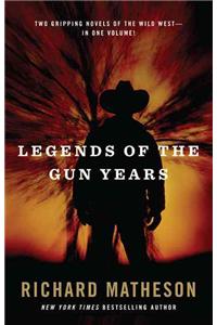 Legends of the Gun Years