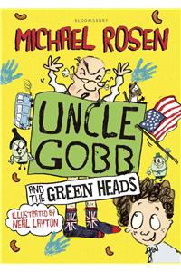 Uncle Gobb And The Green Heads