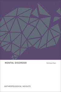 Mental Disorder: Anthropological Insights