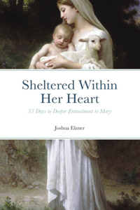 Sheltered Within Her Heart