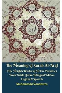 Meaning of Surah Al-Araf (The Heights Border Between Hell and Paradise) From Noble Quran Bilingual Edition