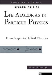 Lie Algebras In Particle Physics