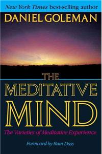 Meditative Mind: The Varieties of Meditative Experience