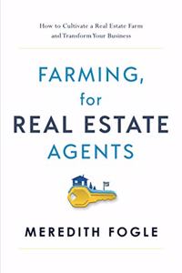 Farming, for Real Estate Agents