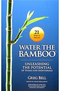 Water The Bamboo