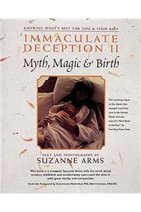 Immaculate Deception II: Myth, Magic and Birth