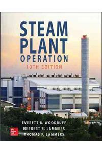 Steam Plant Operation, 10th Edition